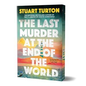 The Last Murder at the End of the World (Deluxe Edition) -- Stuart Turton
